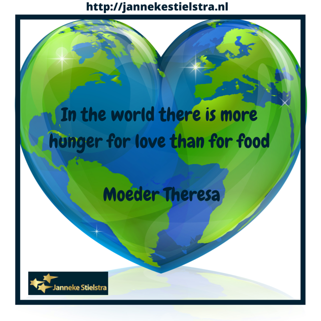 In the world there is more hunger for love than for food